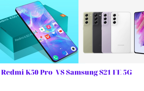 Xiaomi Redmi K50 Pro và Samsung Galaxy S21 FE 5G: Với 11 triệu đồng, chọn cấu hình khủng hay thiết kế đẹp?