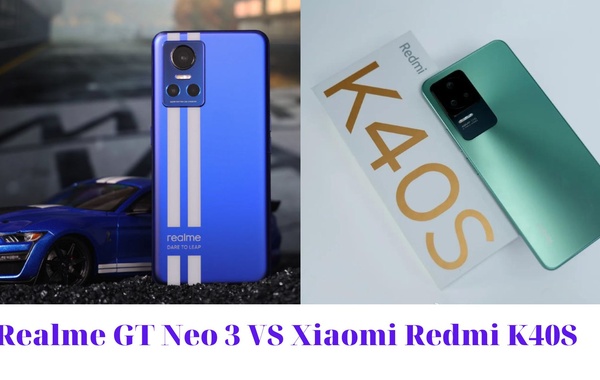 Realme GT Neo 3 “Ngon” quá, vị trí Xiaomi Redmi K40S bị lung lay !!!