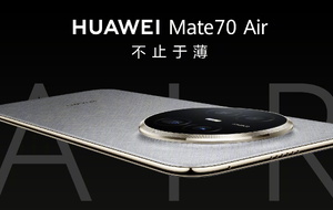 HUAWEI Mate 70 Air gây sốc với thiết kế siêu mỏng và pin khủng